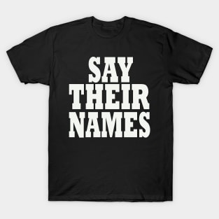 say their names african american history T-Shirt